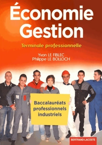 Livrenpoche : Economie-gestion Terminale bac pro industriel - Yvon Le Fiblec - Livre