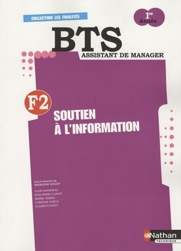 Livrenpoche : BTS assistant de manager. Finalité 2 - soutien à l'information - Alain Nossereau - Livre