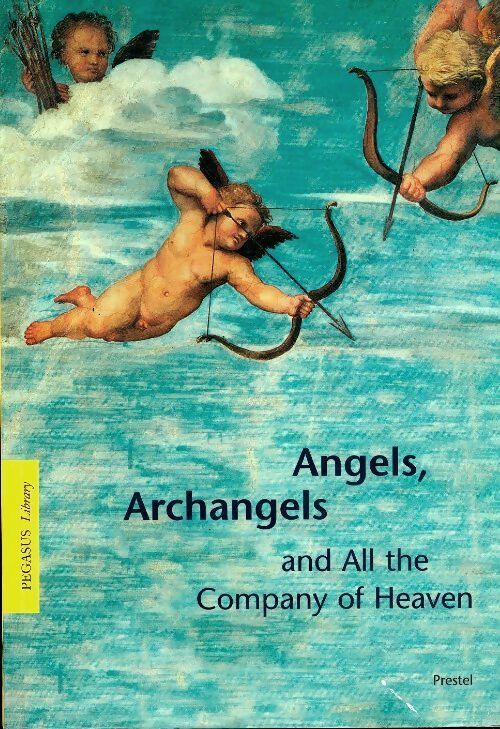 Livrenpoche : Angels, archangels and all the company of heaven - Gottfried Knapp - Livre