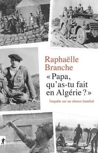 Livrenpoche : Papa qu'as-tu fait en Algérie ? - Raphaëlle Branche - Livre