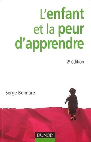 Livrenpoche : L'enfant et la peur d'apprendre - Boimare - Livre