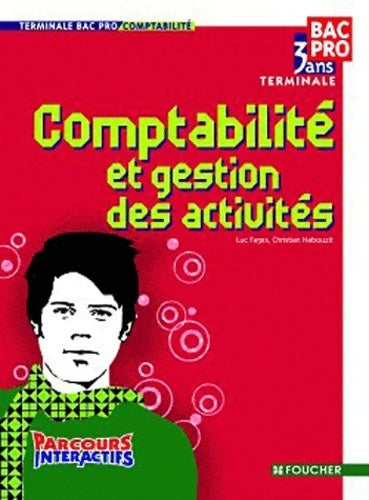 Livrenpoche : Parcours interactifs comptabilité et gestion des activités Terminale bac pro - Luc Fages - Livre
