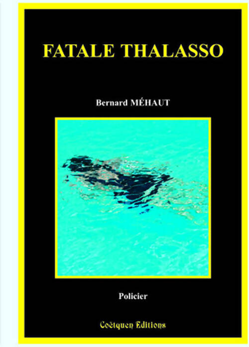 Livrenpoche : Fatale thalasso - Bernard Méhaut - Livre