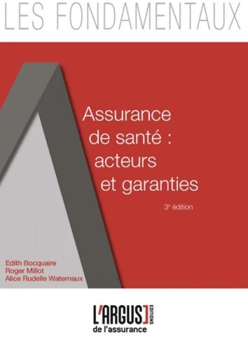 Livrenpoche : Assurance de santé : Acteurs et garanties - Edith Bocquaire - Livre