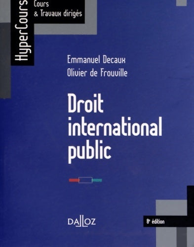 Livrenpoche : Droit international public - 8/ : Hypercours - Emmanuel Decaux - Livre