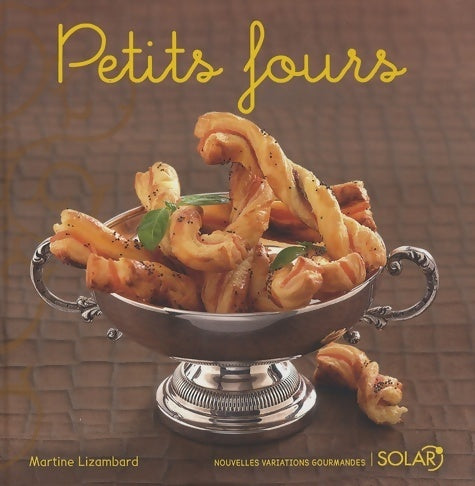 Livrenpoche : Petits fours nouvelle édition - Martine Lizambard - Livre