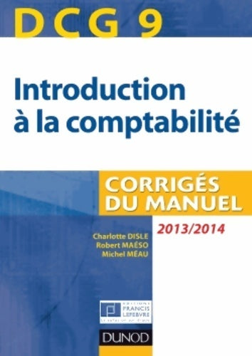 Livrenpoche : DCG 9 - introduction à la comptabilité 2013/2014 - Charlotte Disle - Livre
