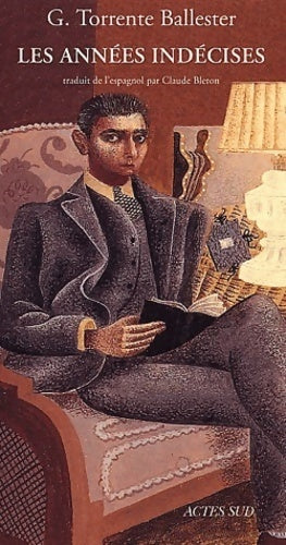 Livrenpoche : Les années indécises - Gonzalo Torrente Ballester - Livre