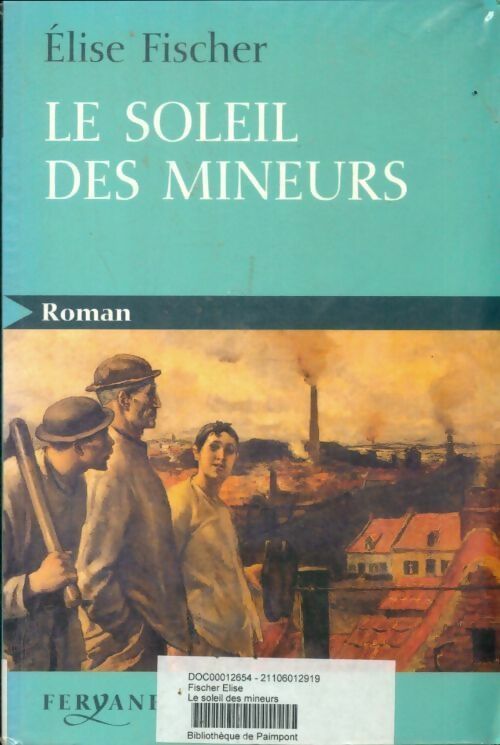 Livrenpoche : Le soleil des mineurs - Fischer - Livre