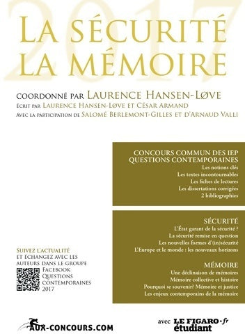 Livrenpoche : La sécurité - la mémoire : Concours commun des IEP. Questions contemporaines - Laurence Hansen-Love - Livre