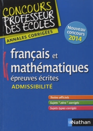 Livrenpoche : Annales crpe 2014 : Admissibilité français & mathématiques - Janine Hiu - Livre