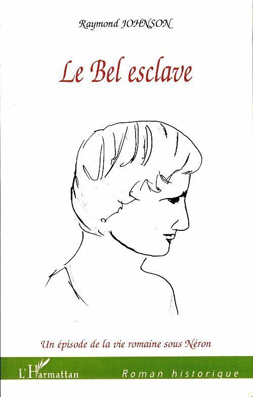 Livrenpoche : Le Bel esclave - Raymond Johnson - Livre