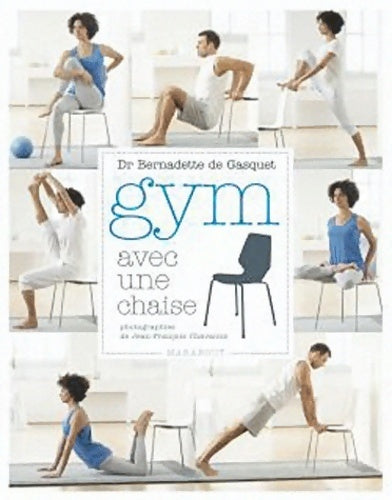 Livrenpoche : Gym avec une chaise - Bernadette De Gasquet - Livre