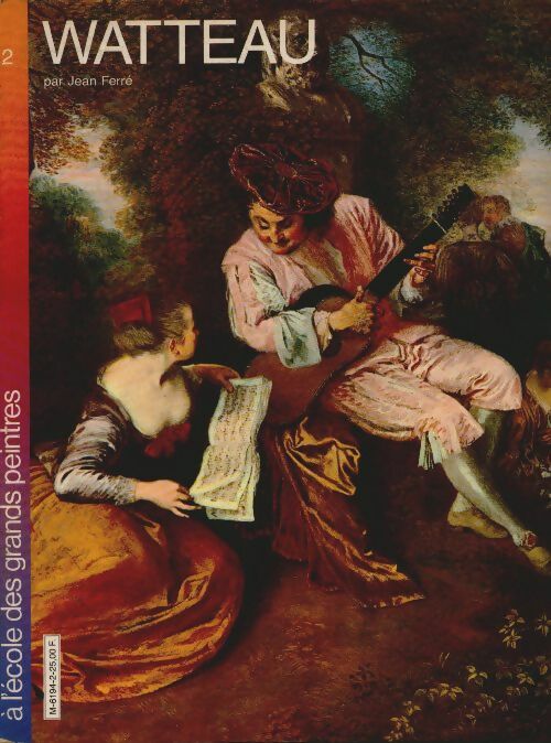 Livrenpoche : A l'école des grands peintres n°2 : Watteau - Collectif - Livre