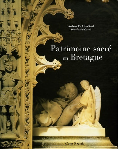 Livrenpoche : Patrimoine sacré en Bretagne - Yves-Pascal Castel - Livre