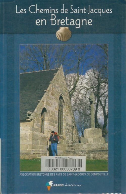Livrenpoche : Les chemins de Saint-Jacques en Bretagne : Guide pratique du pélerin - Collectif - Livre