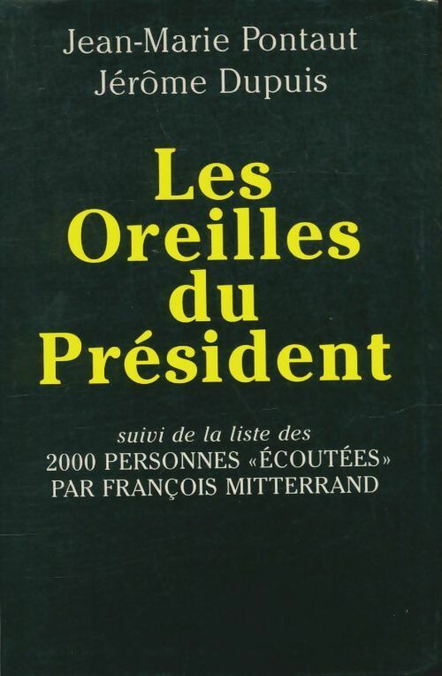 Livrenpoche : Les oreilles du Président - Jérôme. Jean- Marie; Dupuis - Livre