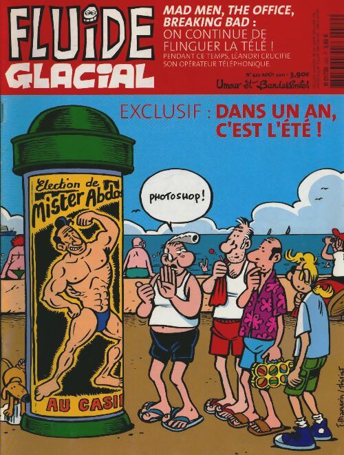 Livrenpoche : Fluide Glacial n°422 : Dans un an, c'est l'été ! - Collectif - Livre