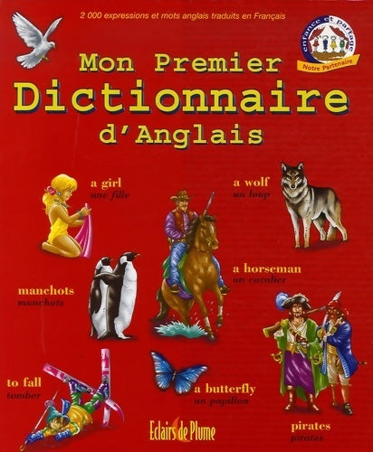 Livrenpoche : Mon premier dictionnaire d'anglais - Anne Garcia-Lozano - Livre
