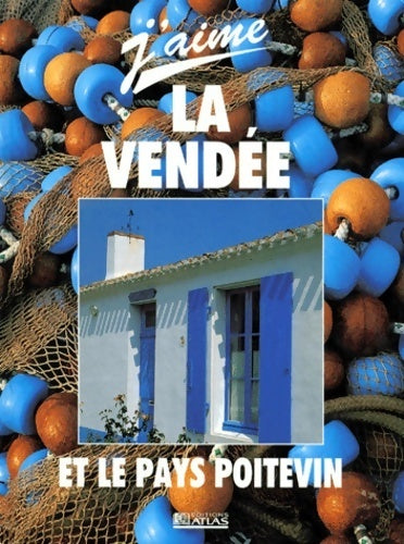 La Vendée et le pays poitevin - Collectif - Livre
