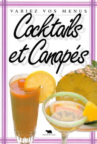Livrenpoche : Cocktails et canapés - Philippe Decencière - Livre