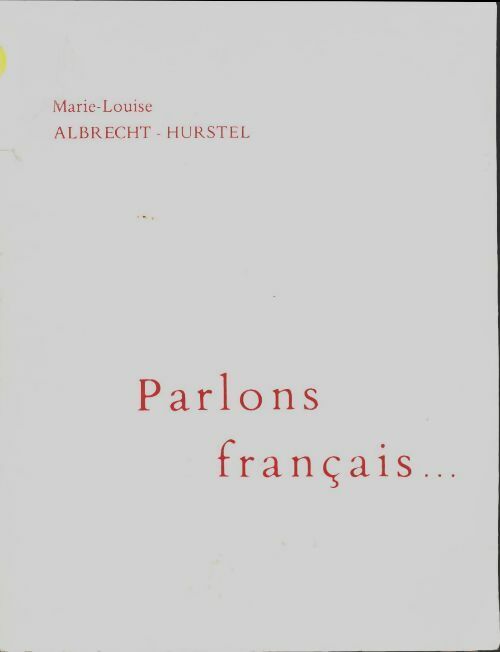 Livrenpoche : Parlons français... - Marie-Louise Albrecht-Hurstel - Livre