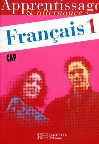 Livrenpoche : Français CAP tome 1. Cahier de l'élève - Albert - Livre