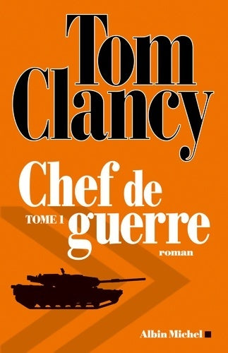 Livrenpoche : Chef de guerre Tome I - Tom Clancy - Livre