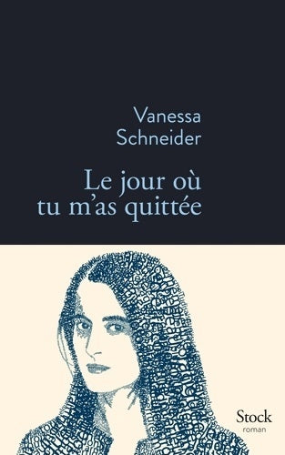 Livrenpoche : Le jour où tu m'as quittée - Vanessa Schneider - Livre