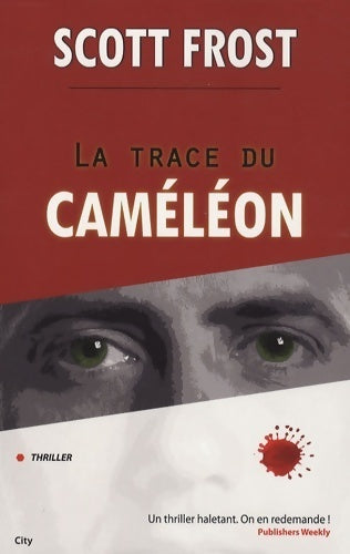 Livrenpoche : La trace du caméléon - Scott Frost - Livre