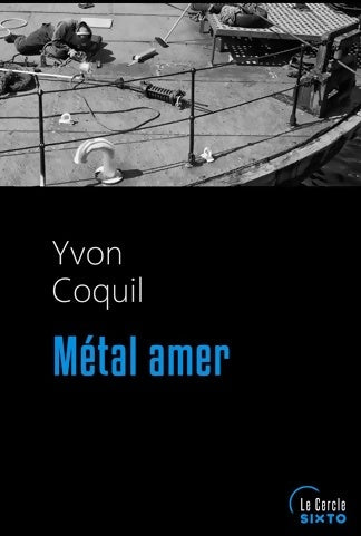 Livrenpoche : Métal amer - Yvon Coquil - Livre