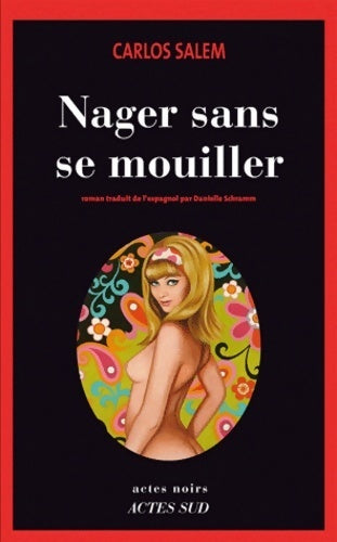 Livrenpoche : Nager sans se mouiller - Carlos Salem - Livre