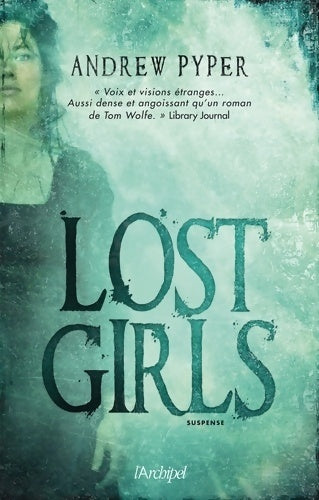 Livrenpoche : Lost Girls - Andrew Pyper - Livre