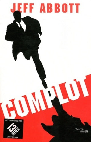 Livrenpoche : Complot - Jeff Abbott - Livre