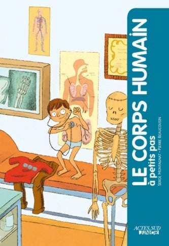 Livrenpoche : Le corps humain à petits pas - Serge Montagnat - Livre