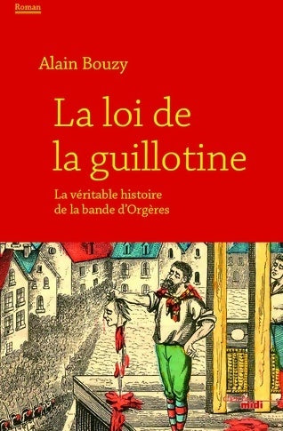 Livrenpoche : La loi de la guillotine - Alain Bouzy - Livre