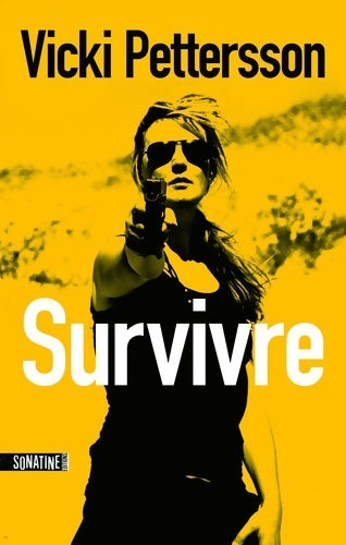 Livrenpoche : Survivre - Vicki Pettersson - Livre