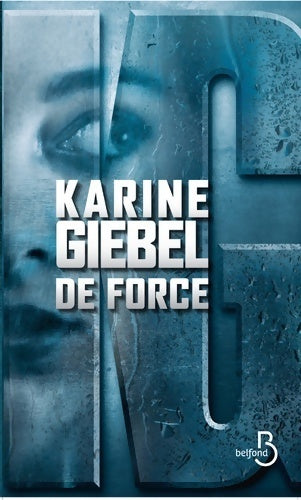Livrenpoche : De force - Karine Giebel - Livre