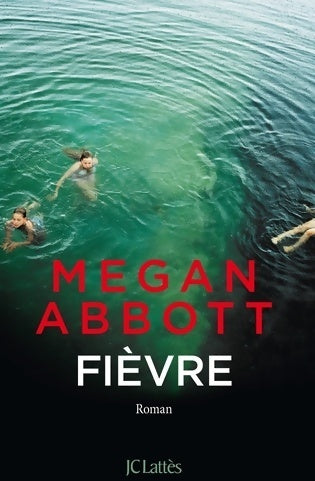 Fièvre - Megan Abbott - Livre