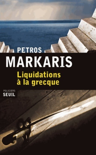 Livrenpoche : Liquidations à la grecque - Petros Markaris - Livre