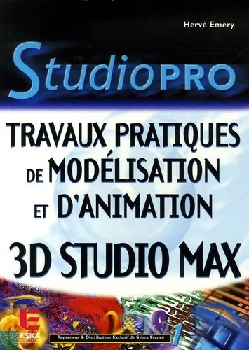 Livrenpoche : Travaux pratiques de modélisation et d'animation : 3ds max - Hervé Emery - Livre
