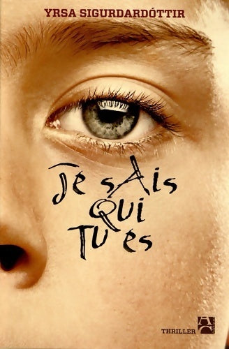 Livrenpoche : Je sais qui tu es - Yrsa Sigurdardottir - Livre