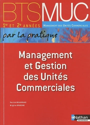 Livrenpoche : Management et gestion des unités commerciales (Éd. 2010) - Patrick Beaugrand - Livre