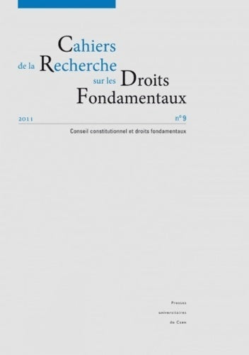 Livrenpoche : Cahiers de la recherche sur les droits fondamentaux n°9/2011 : Conseil constitutionnel et droits fondamentaux - Jean-manuel Larralde - Livre