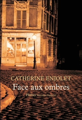 Livrenpoche : Face aux ombres - Catherine Enjolet - Livre