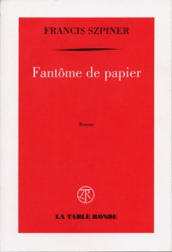Livrenpoche : Fantôme de papier - Francis Szpiner - Livre