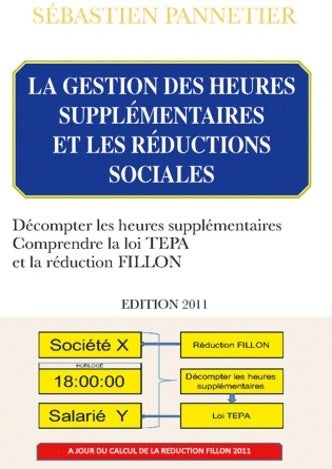 Livrenpoche : La gestion des heures supplémentaires et les réductions sociales - Sébastien Pannetier - Livre