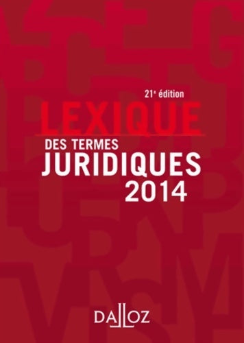 Livrenpoche : Lexique des termes juridiques 2014 - 21e éd - Serge Guinchard - Livre