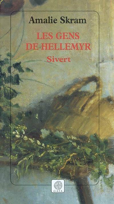 Livrenpoche : Les gens de hellemyr volume 2 : Sivert - Amalie Skram - Livre