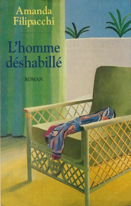 Livrenpoche : Homme déshabillé - Amanda Filipacchi - Livre